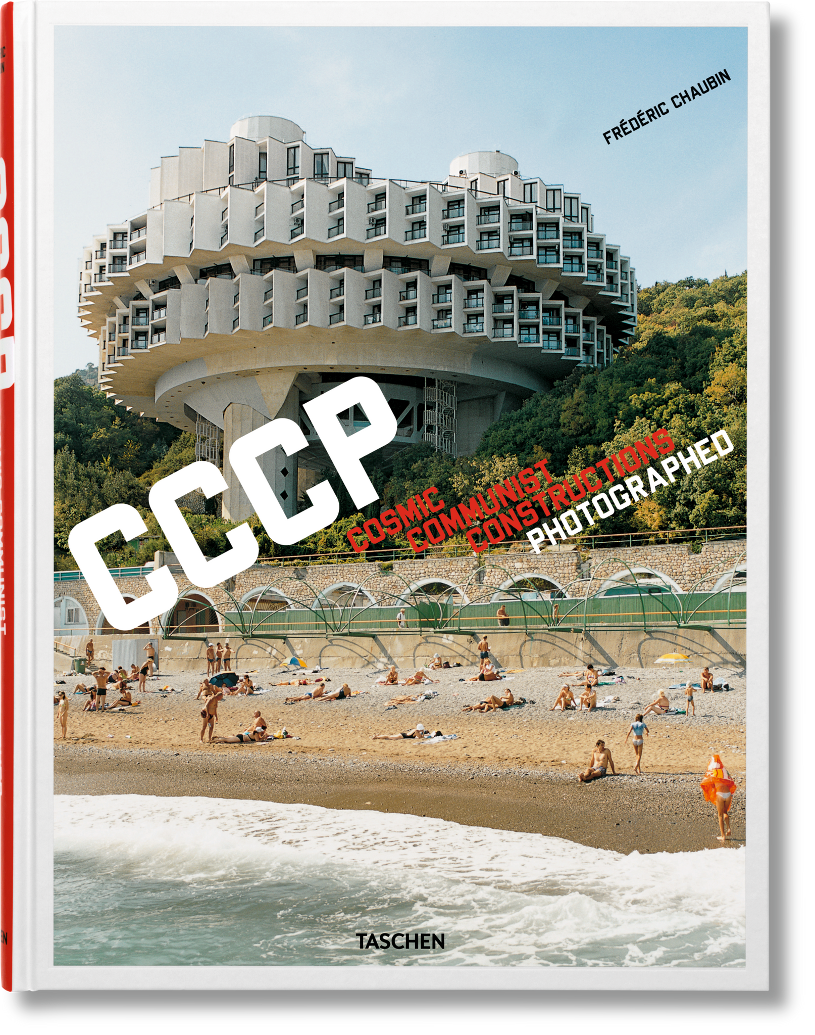 CCCP. Frédéric Chaubin. Cosmic Communist Construction Photography